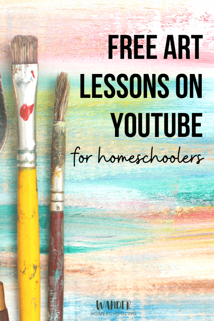 Free Art Lessons on Youtube for Homeschoolers - Wander Homeschooling