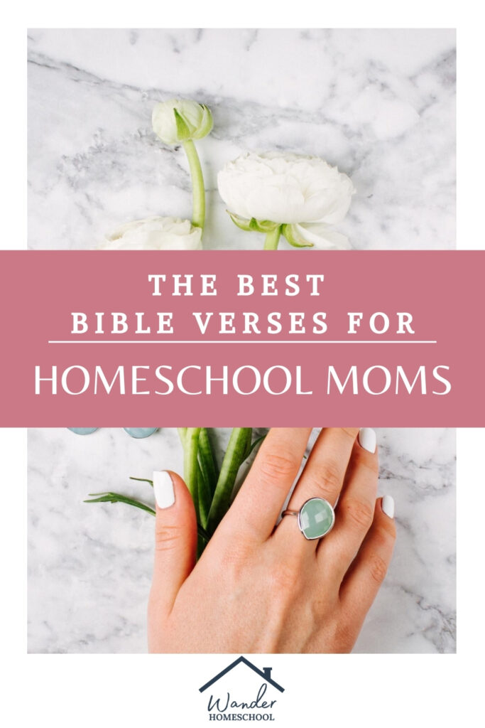 best bible verses for homeschool moms